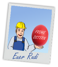 Rudi Handwerker wünscht Frohe Ostern
